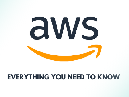 AWS - Everything You Need To Know
