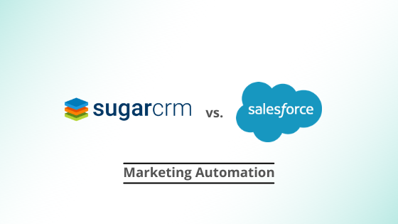 SugarCRM vs. Salesforce - Marketing Automation
