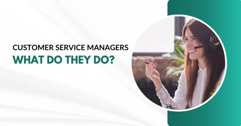Customer Service Managers | What Do They Do?