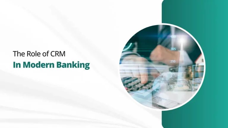 The Role of CRM in Modern Banking