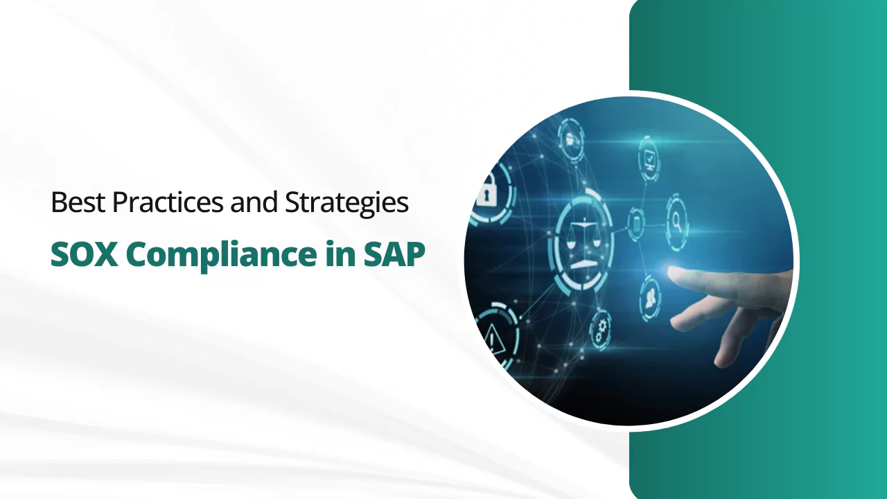SOX Compliance in SAP Best Practices and Strategies
