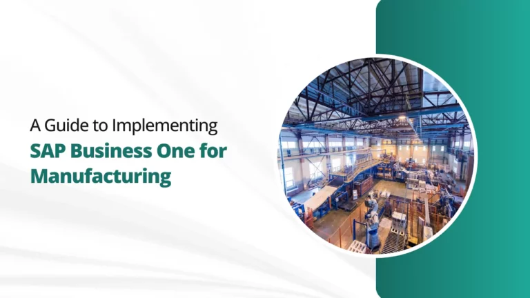 A Guide to Implementing SAP Business One for Manufacturing