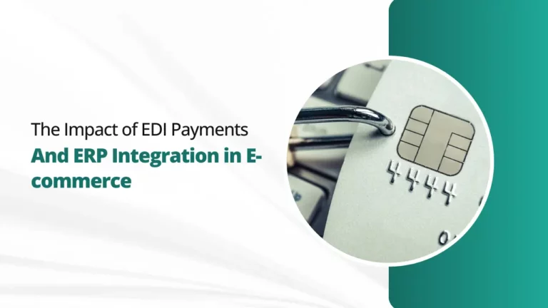 The Impact of EDI Payments and ERP Integration in E-commerce