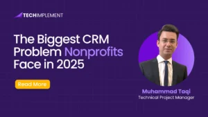 The Biggest CRM Problem Nonprofits Face in 2025