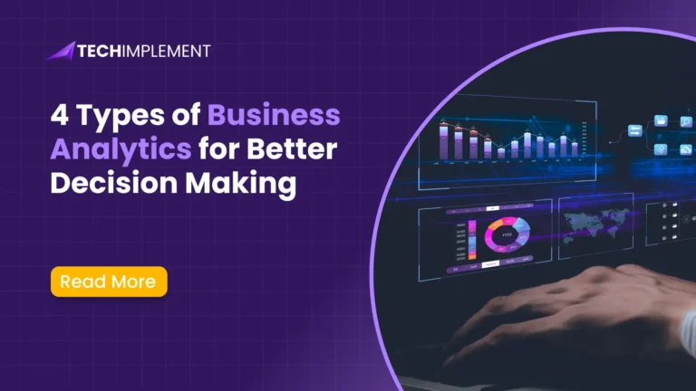 4 Types of Business Analytics for Better Decision Making