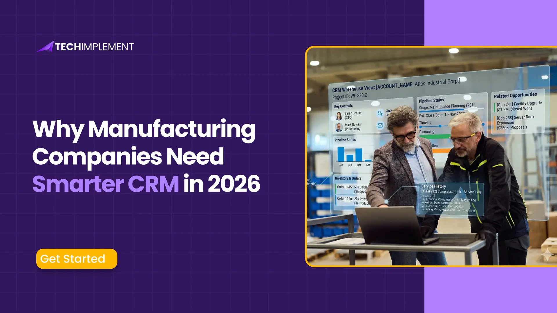 Why Manufacturing Companies Need Smarter CRM in 2026