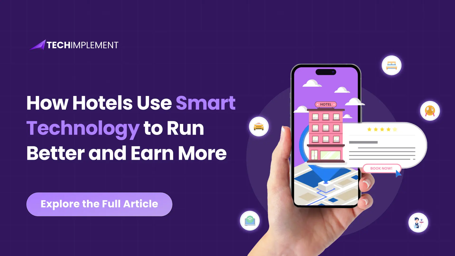 How Hotels Use Smart Technology to Run Better and Earn More