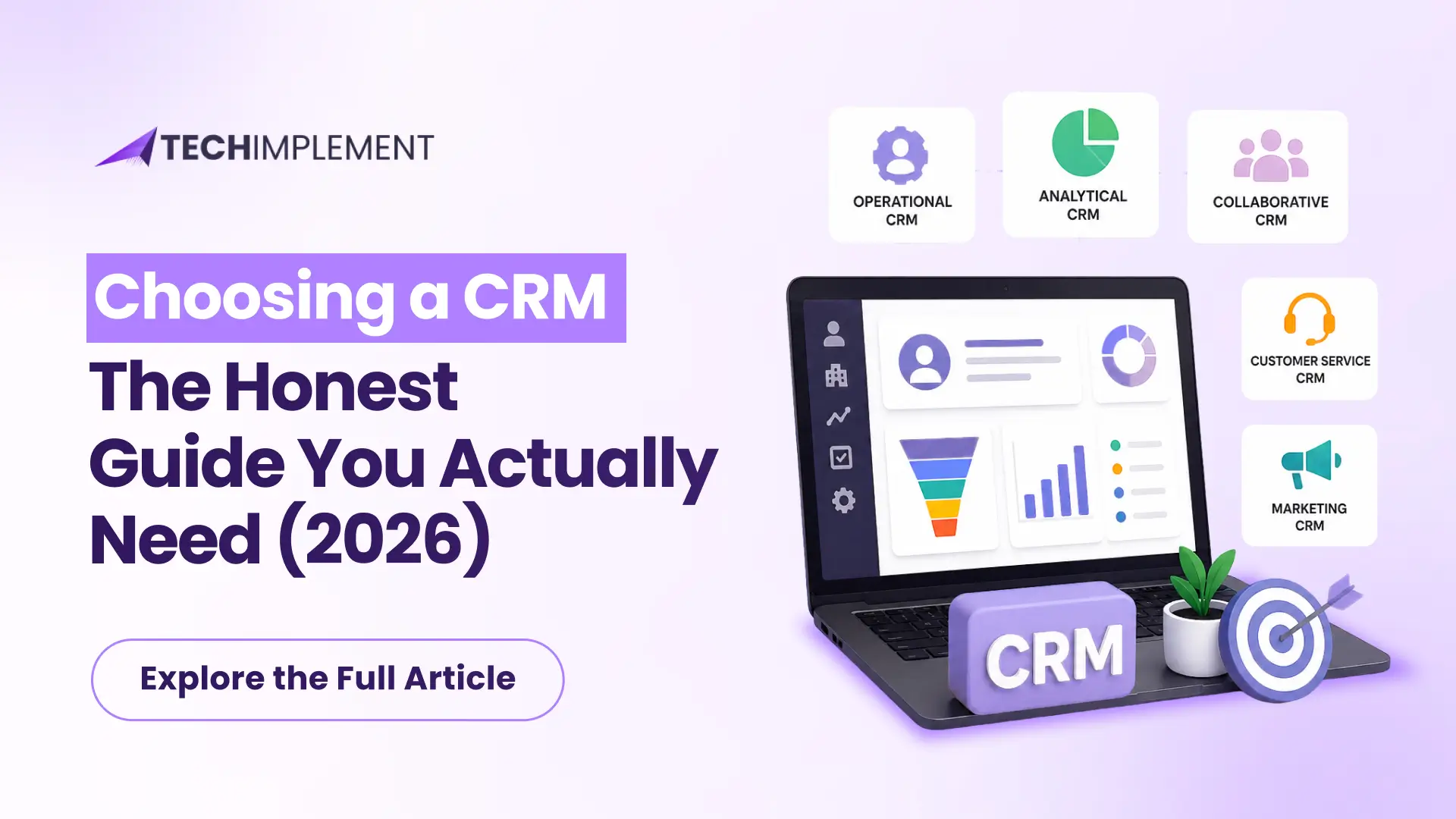 Choosing a CRM: The Honest Guide You Actually Need (2026)