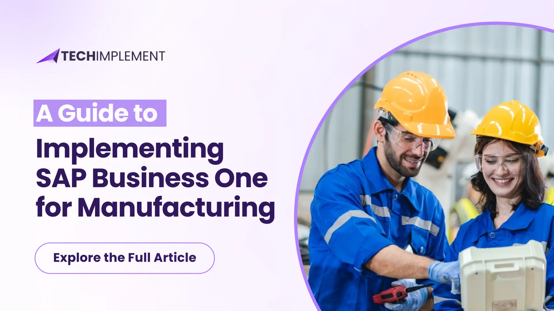 A Guide to Implementing SAP Business One for Manufacturing